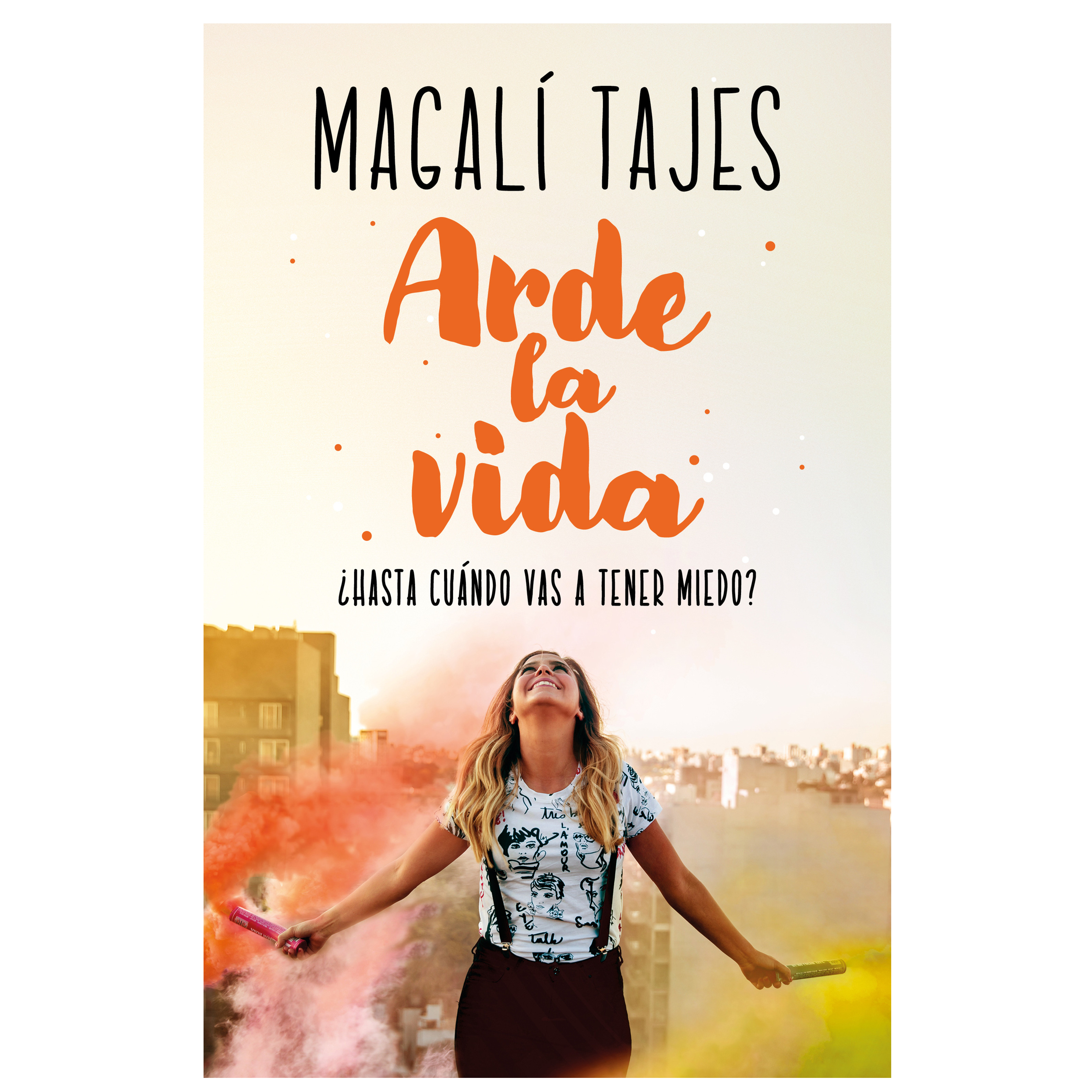 Libro Arde La Vida Autor Magalí Tajes