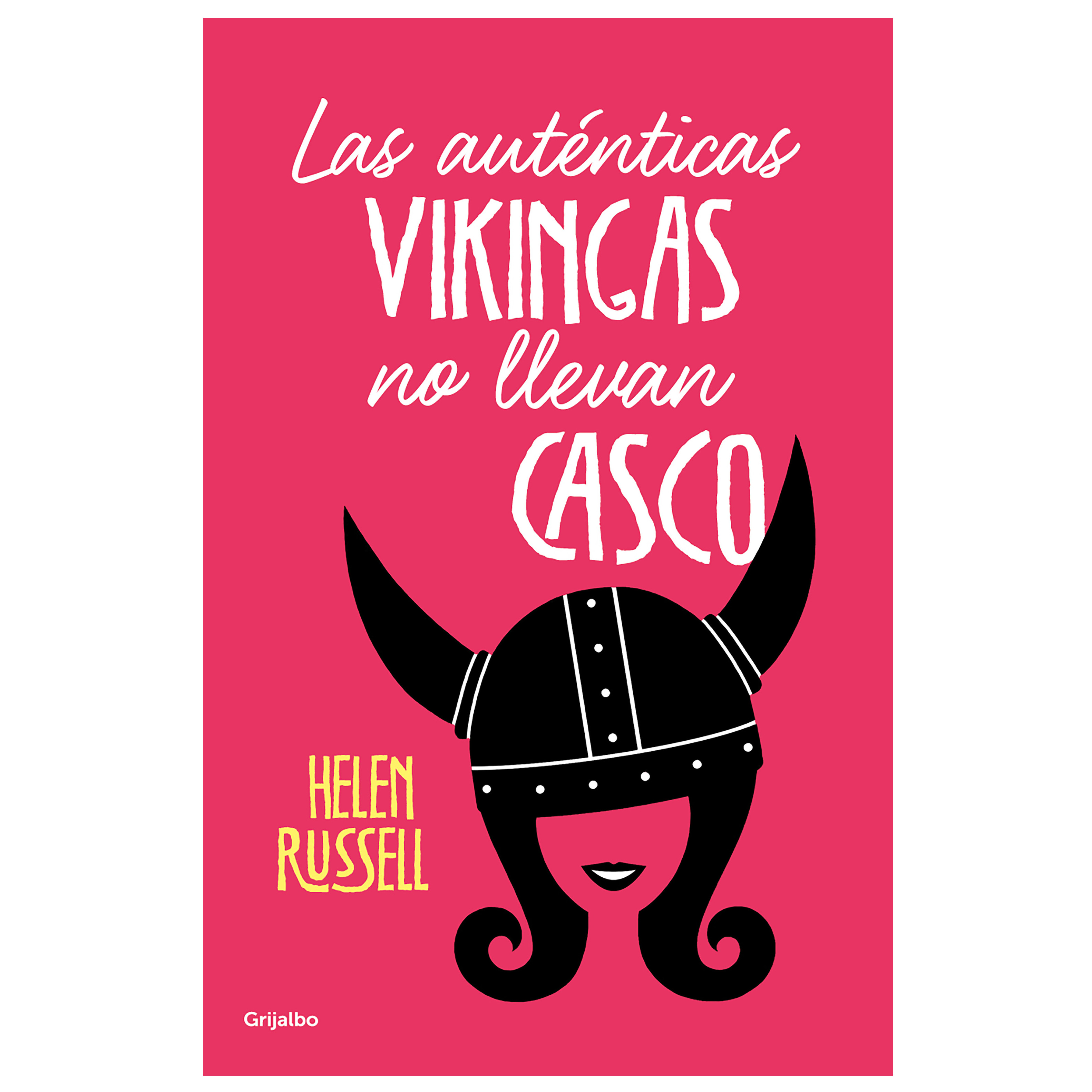 Libro Las auténticas vikingas no llevan casco Autor Helen Russell