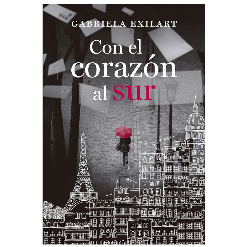 Libro Con el corazón al sur Autor Gabriela Exilart