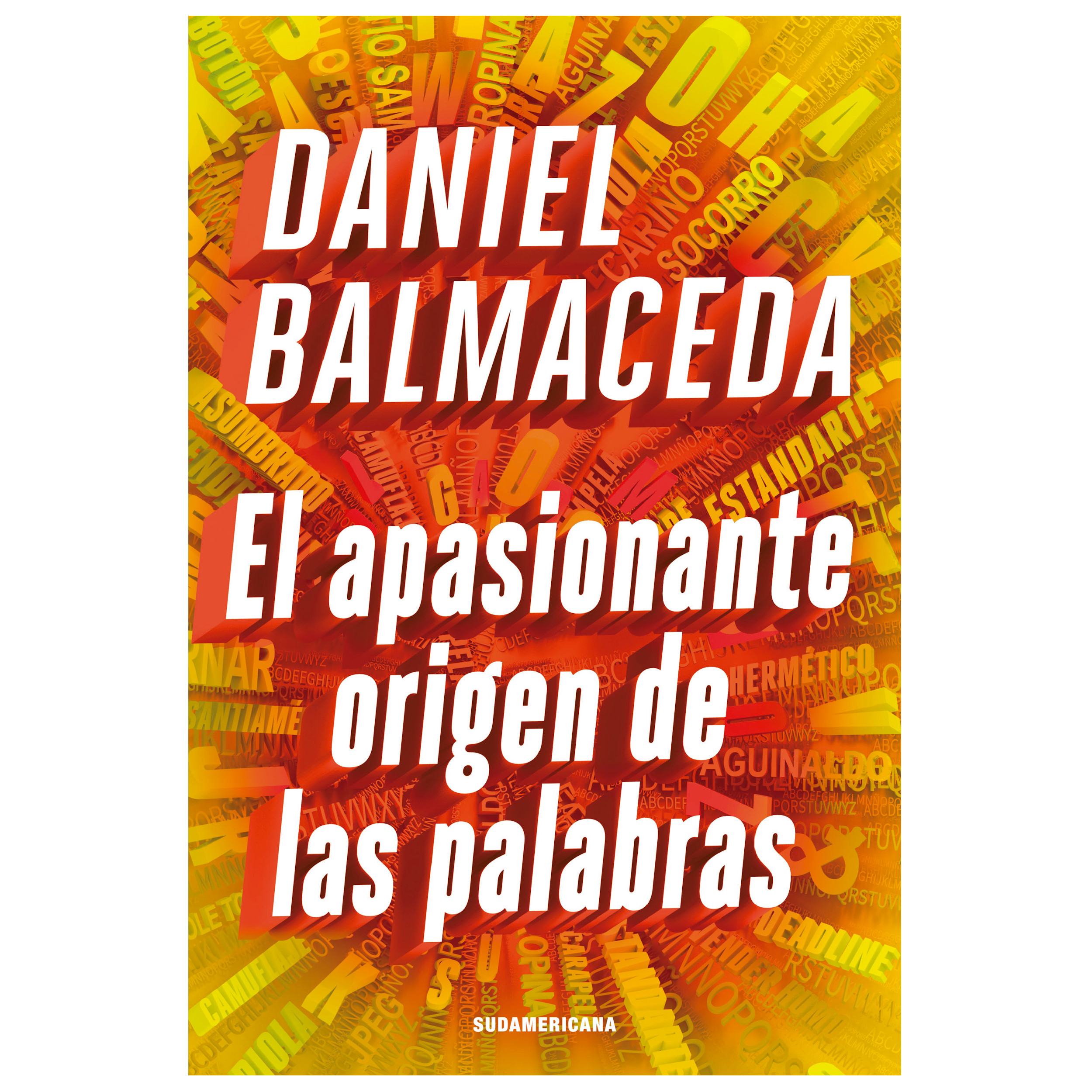 Libro El Apasionante Origen de las Palabras Autor Daniel Balmaceda