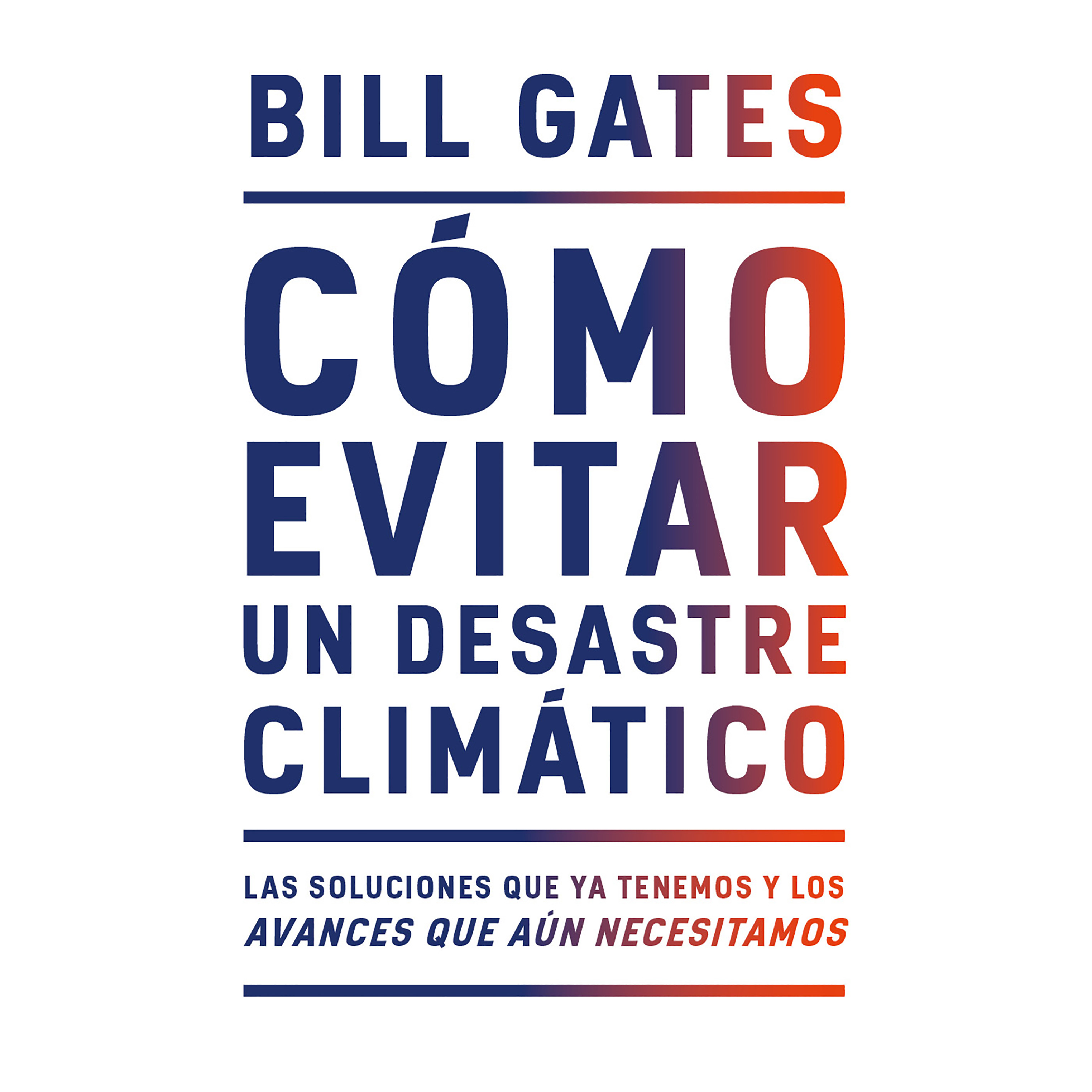 Libro Cómo evitar un desastre climático Autor Bill Gates