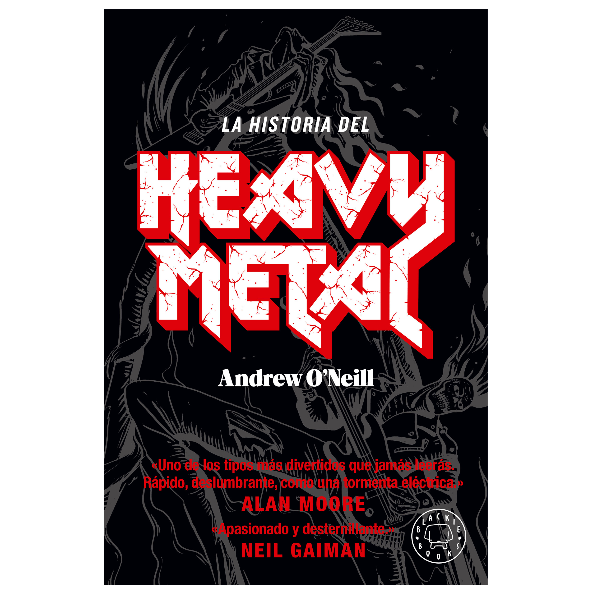Libro La historia del Heavy Metal Autor Andrew O'Neill