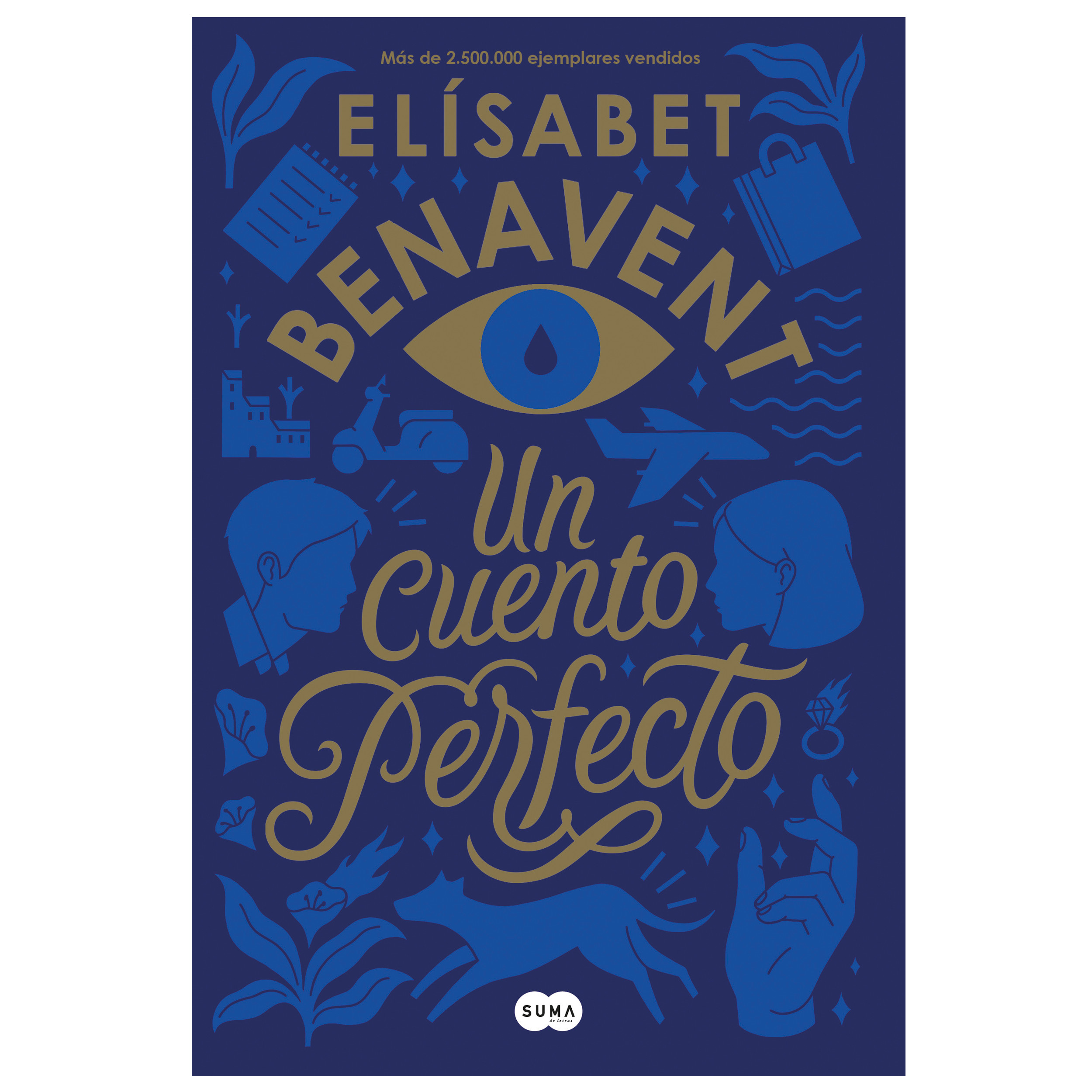 Libro Un cuento perfecto Autor Elísabet Benavent