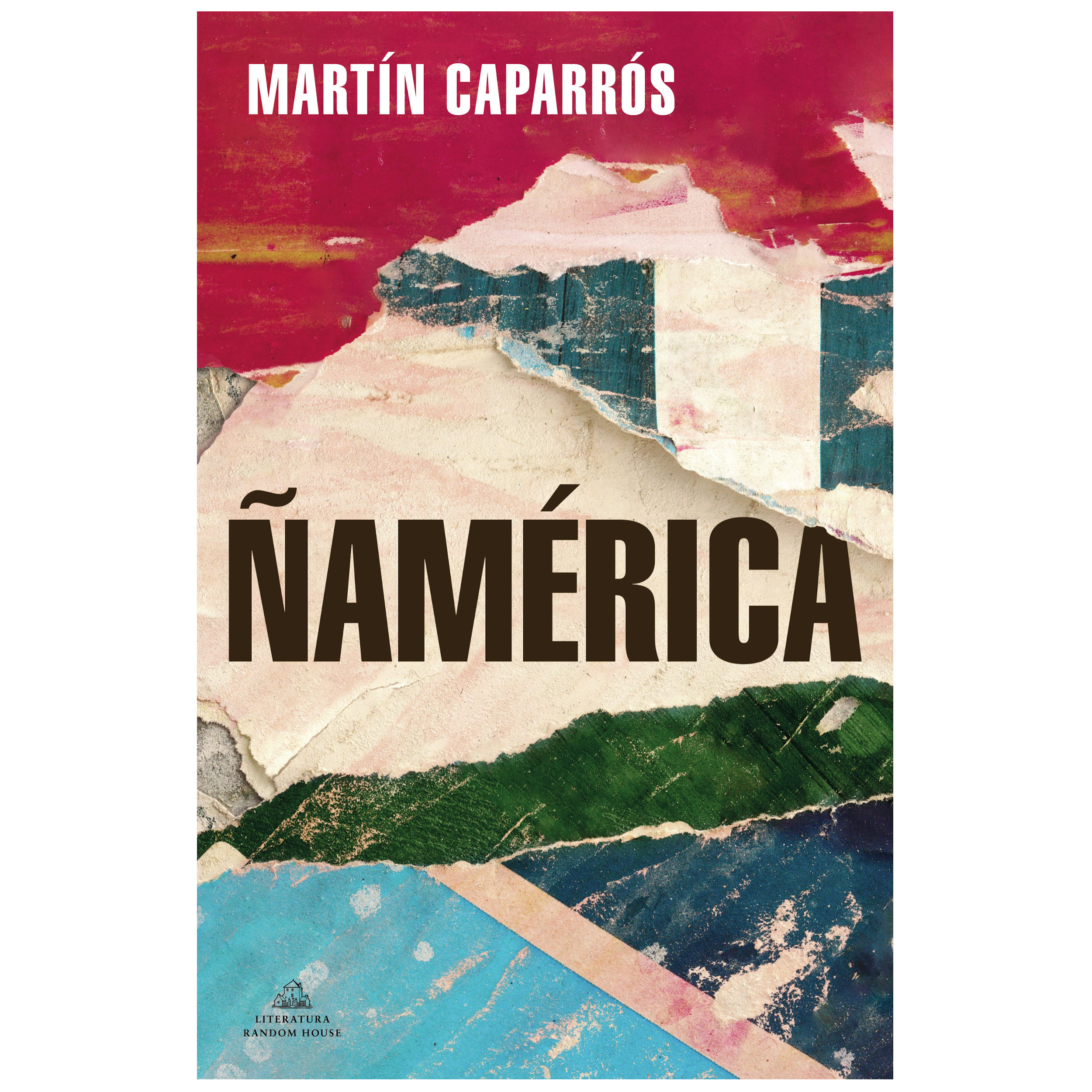 Libro Ñamérica Autor Martin Caparros