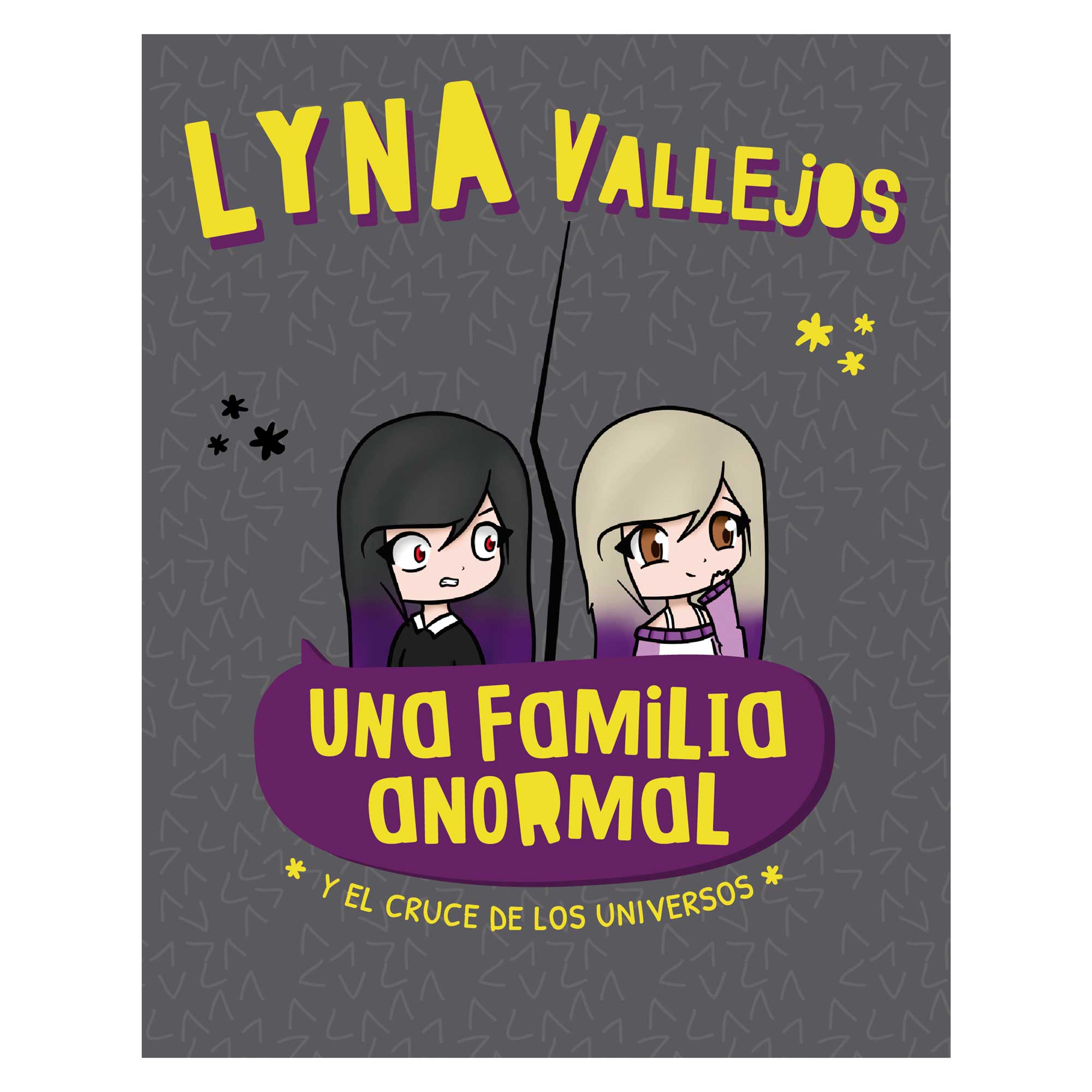 Libro Una Familia Anormal Y El Cruce De Los Universos Autor  Lyna Vallejos