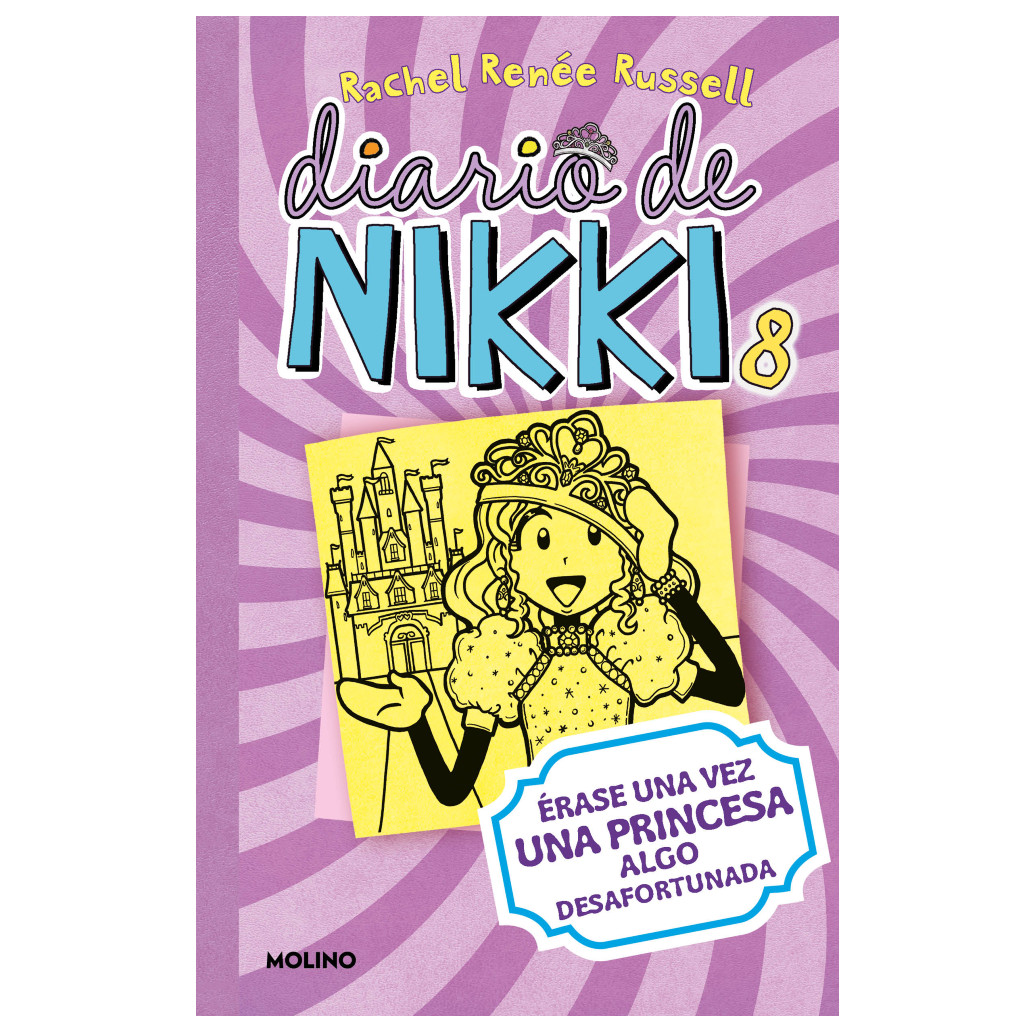 Libro Diario De Nikki 8. Erase Una Vez Una Princesa Algo Desafortunada Autor Rachel Reneé Russell