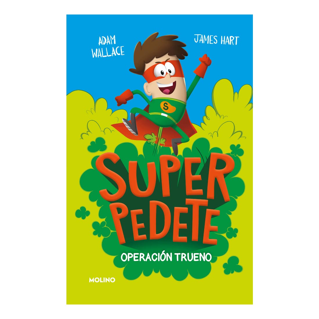 Libro Superpedete 1. Operación Trueno Autor Adam Wallace