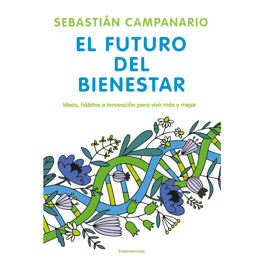 Libro El Futuro Del Bienestar Autor Sebastián Campanario