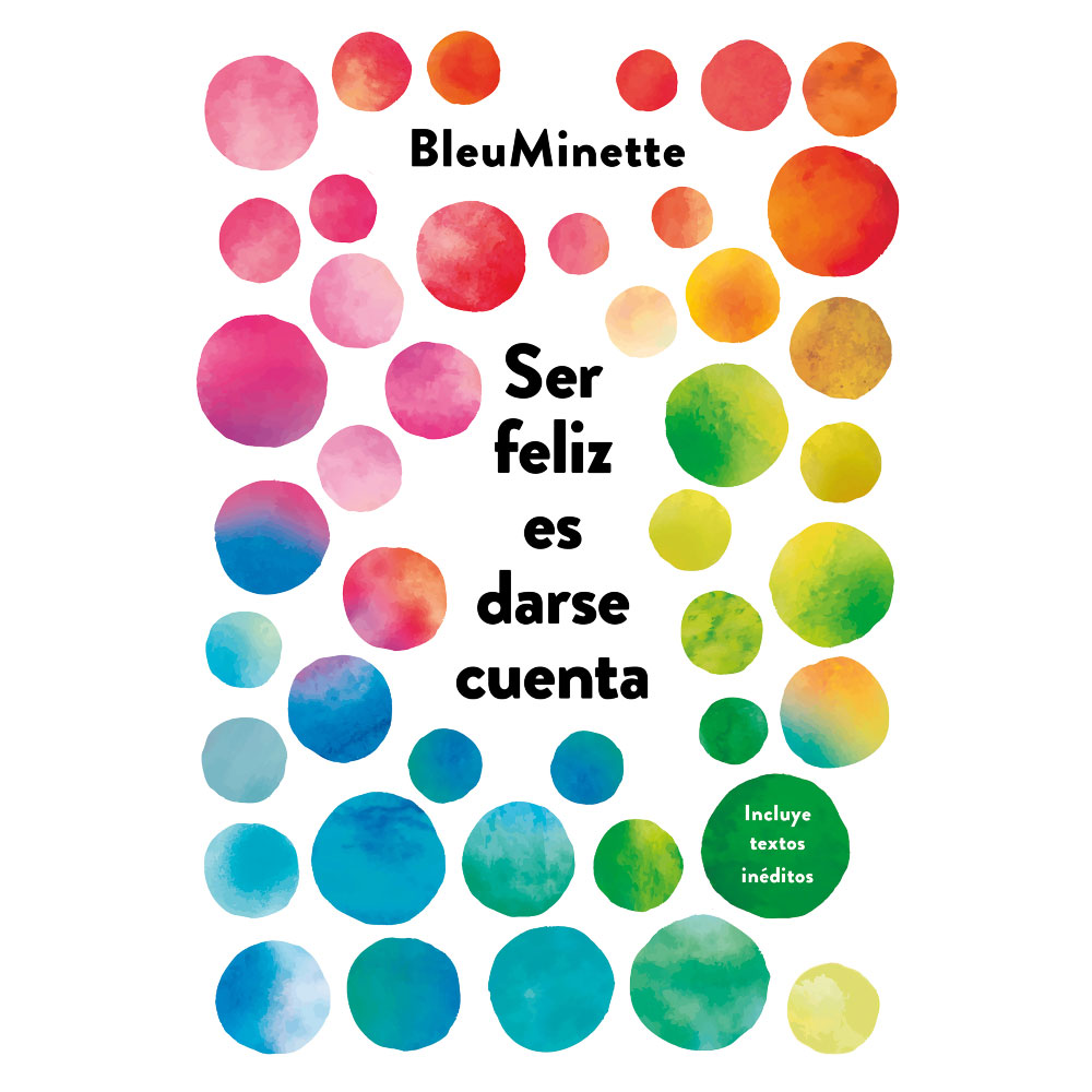 Libro Ser Feliz Es Darse Cuenta Autor @BleuMinette