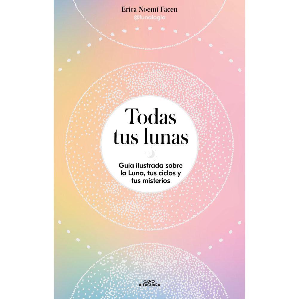 Libro Todas Tus Lunas Autor Erica Noemí Facen