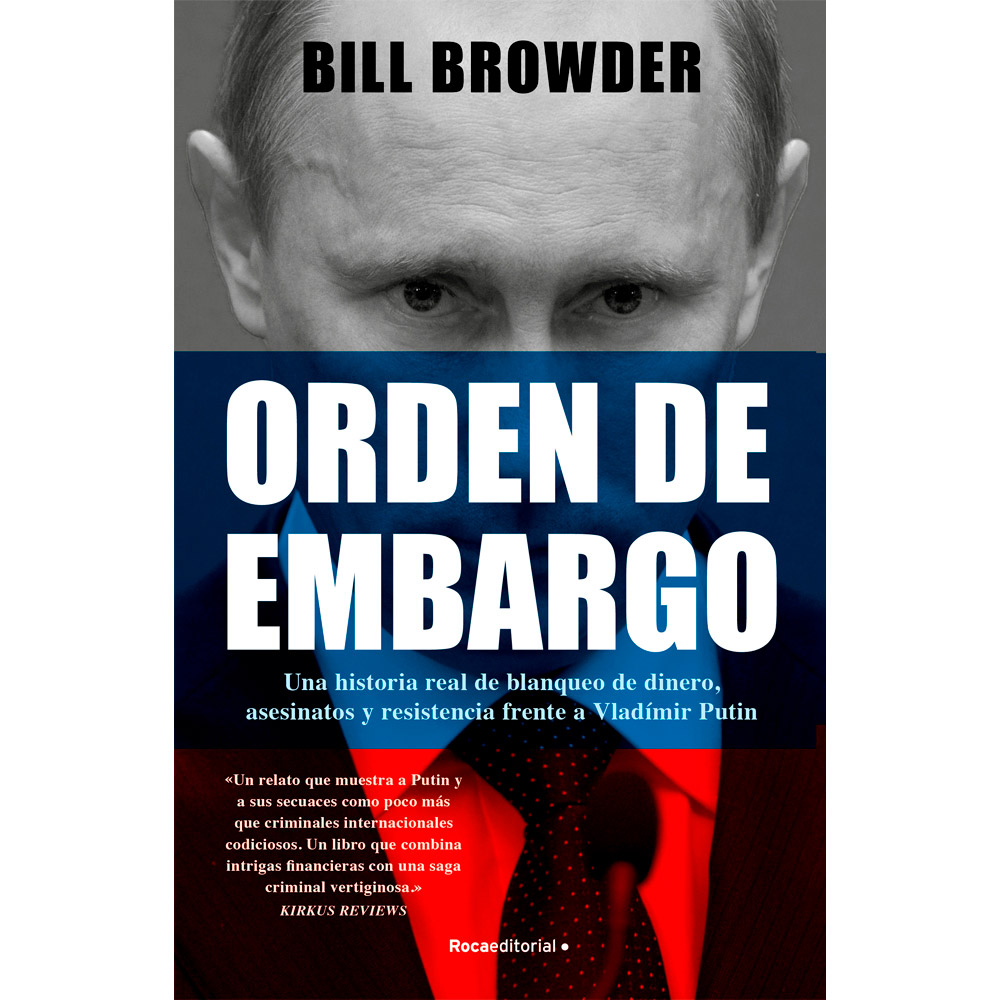 Libro Orden De Embargo Autor Bill Browder