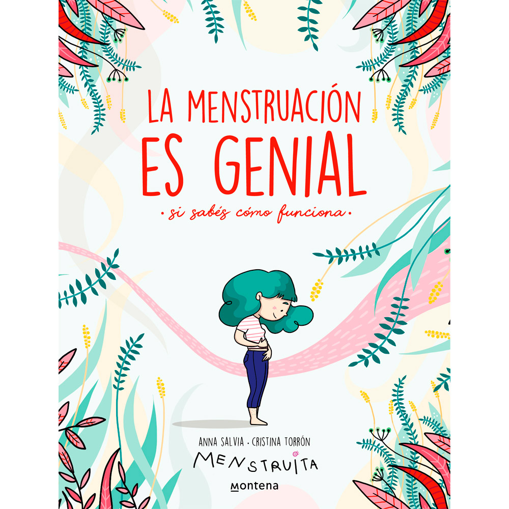 Libro La Menstruación Es Genial... Si Sabes Cómo Funciona Autor Anna Salvia/Cristina Torrón