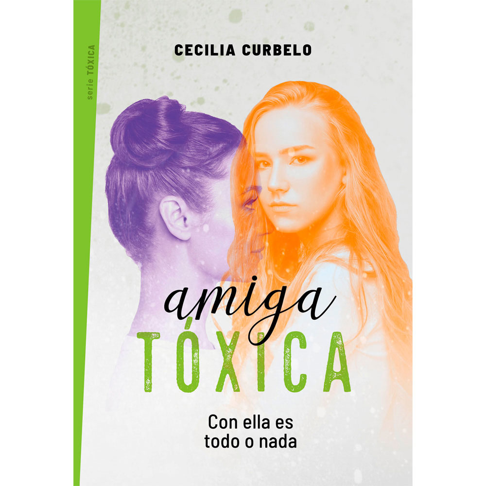 Libro Amiga Tóxica Autor Cecilia Curbelo