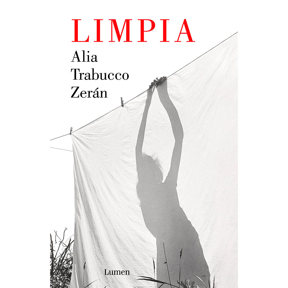 Libro Limpia Autor Alia Trabucco Zerán