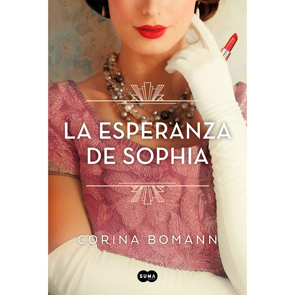 Libro La Esperanza De Sophia (Los colores de la belleza 1) Autor Corina Bomann
