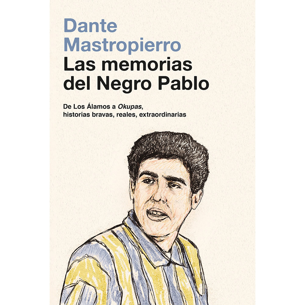 Libro Las Memorias Del Negro Pablo Autor Dante Mastropierro