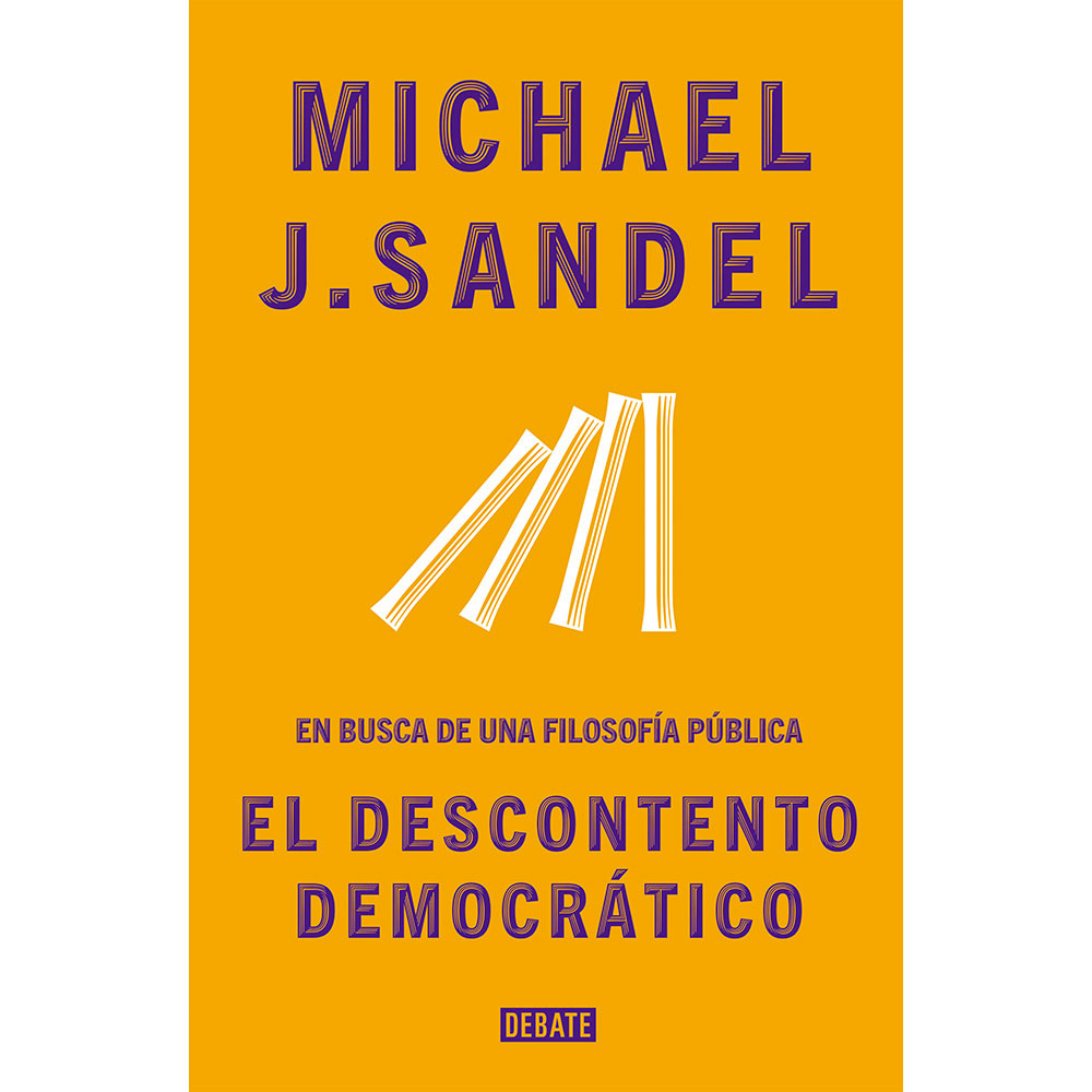 Libro El Descontento Democrático Autor Michael Sandel