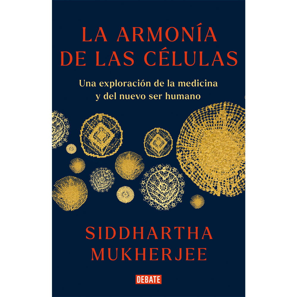 Libro La Armonía De Las Células Autor Siddhartha Mukherjee