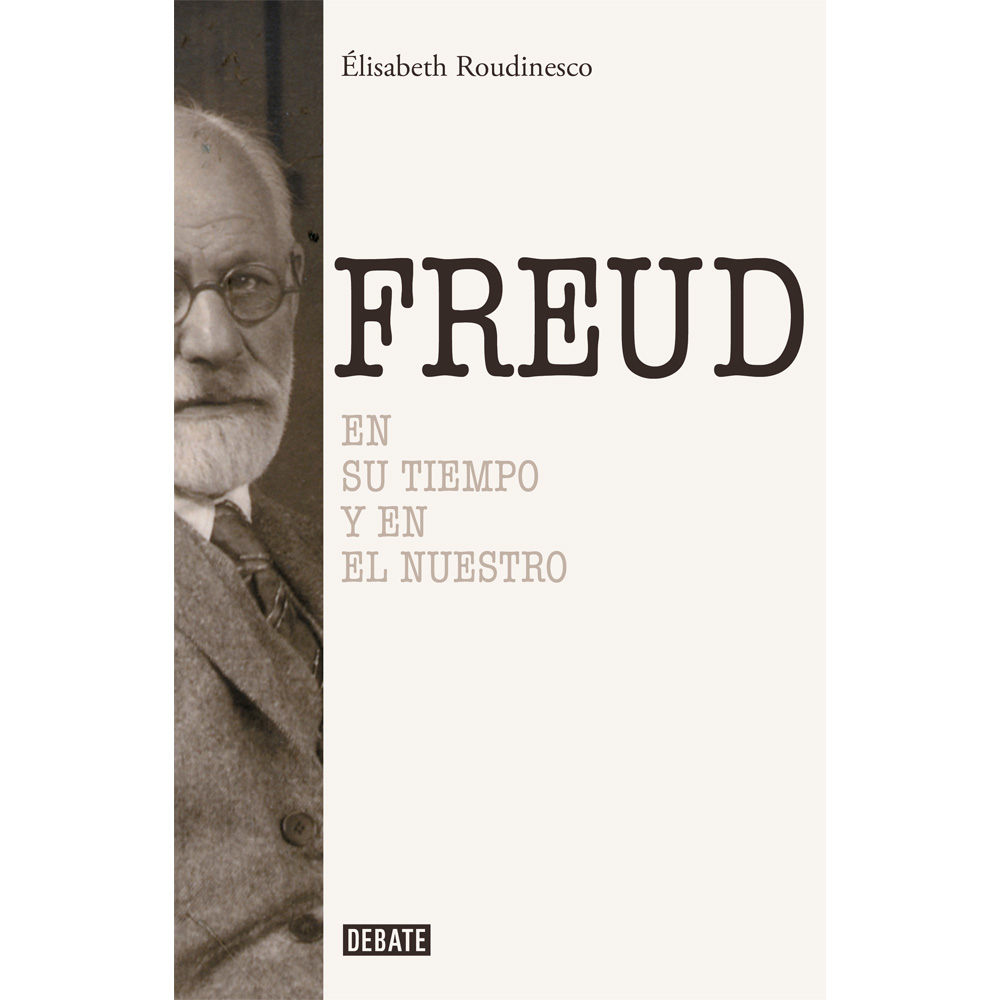 Libro Freud Autor Elisabeth Roudinesco