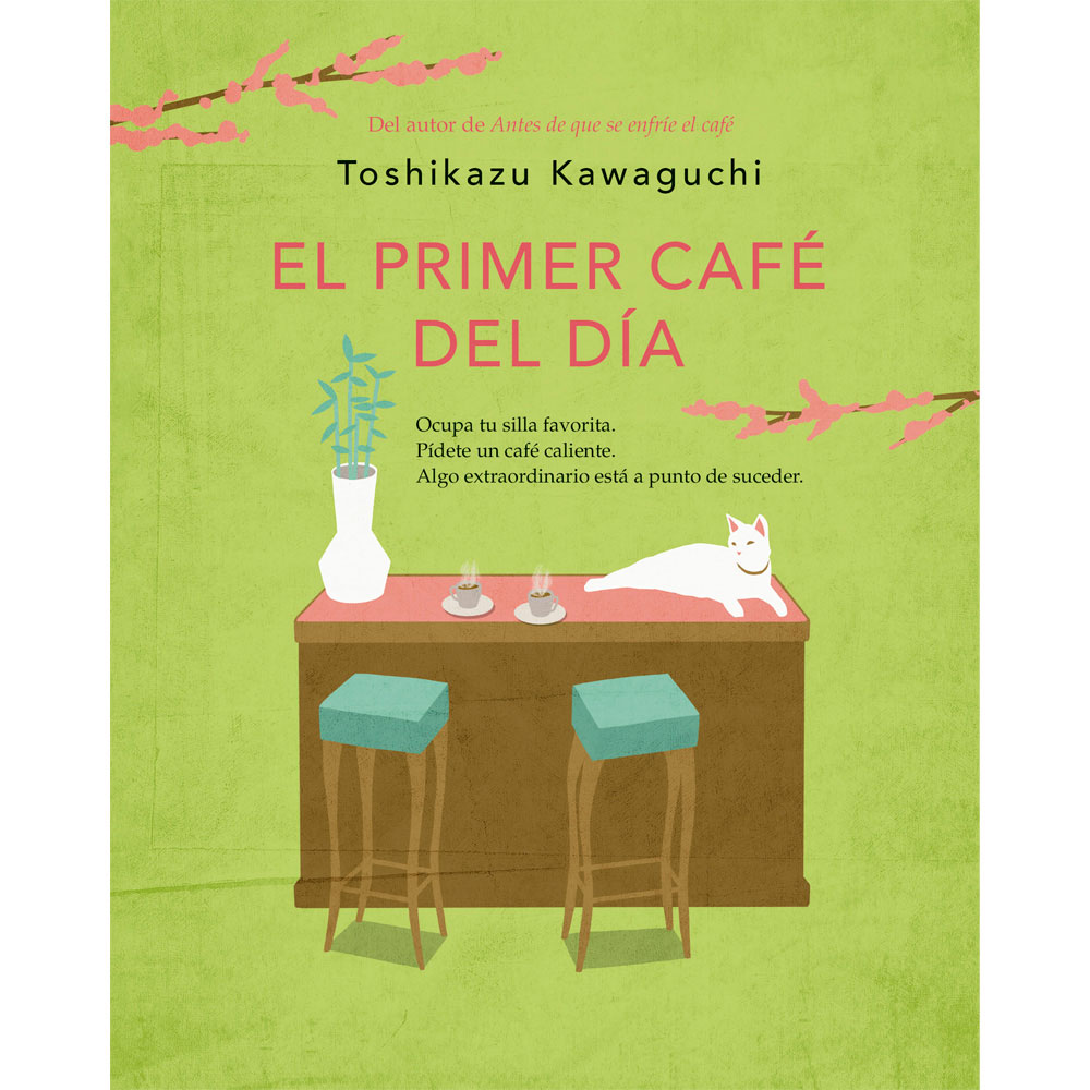 Libro El Primer Café Del Día (Antes De Que Se Enfríe El Café 3) Autor Toshikazu Kawaguchi