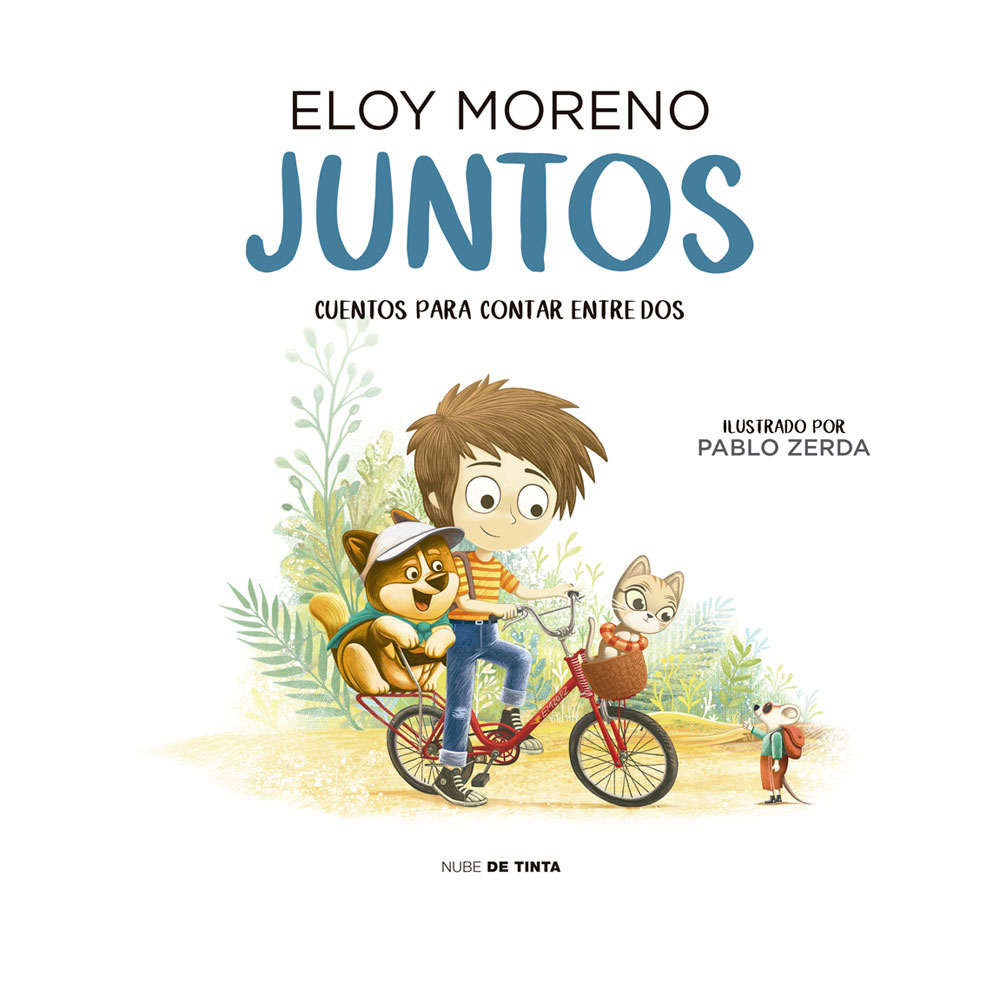 Libro Juntos (Cuentos Para Contar Entre Dos) Autor Eloy Moreno