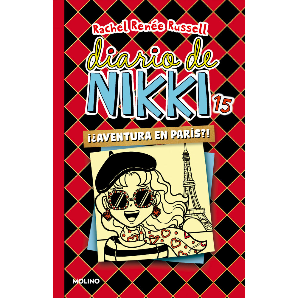 Libro Diario De Nikki 15 - ¿¡Aventura En París!? Autor Rachel Reneé Russell