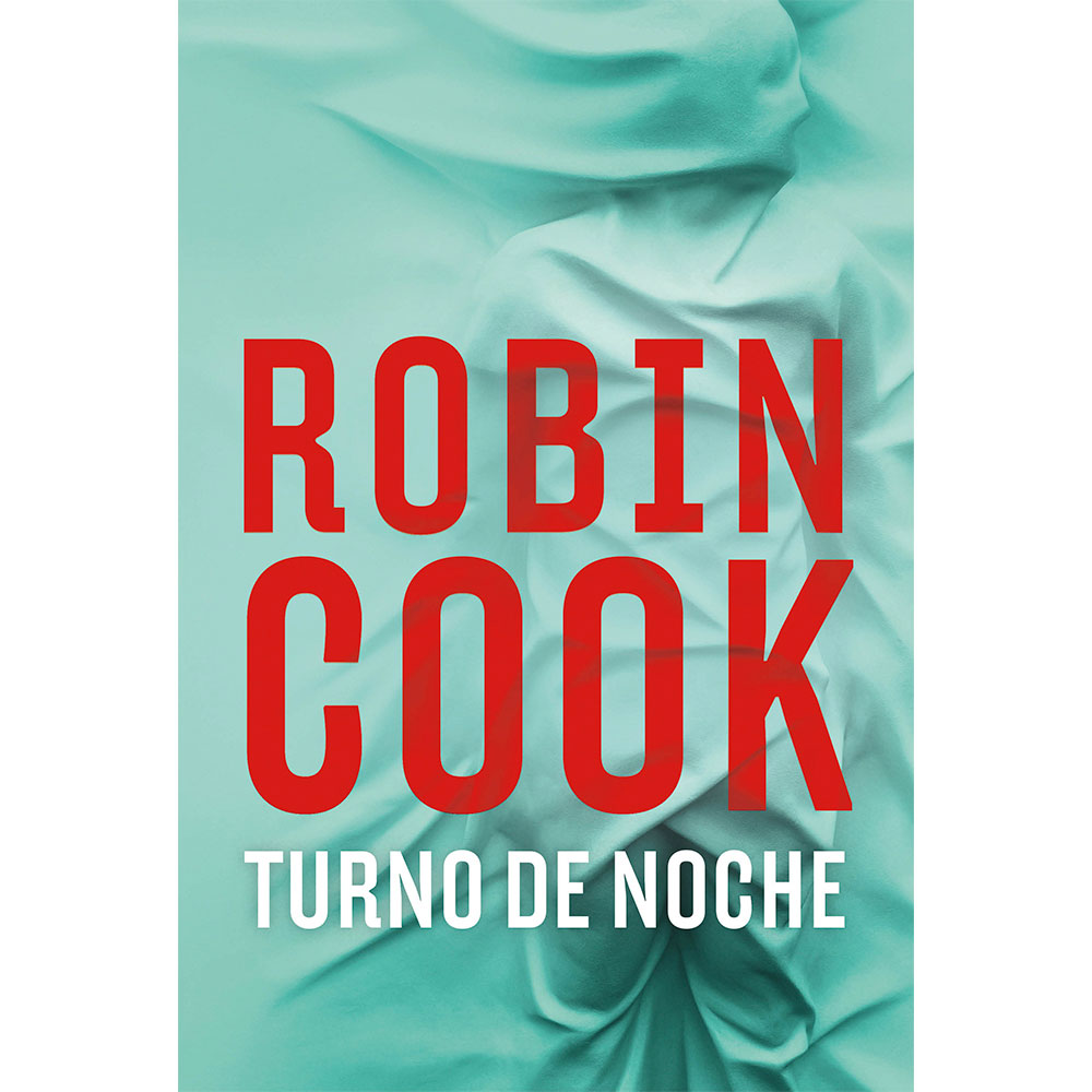 Libro Turno De Noche Autor Robin Cook