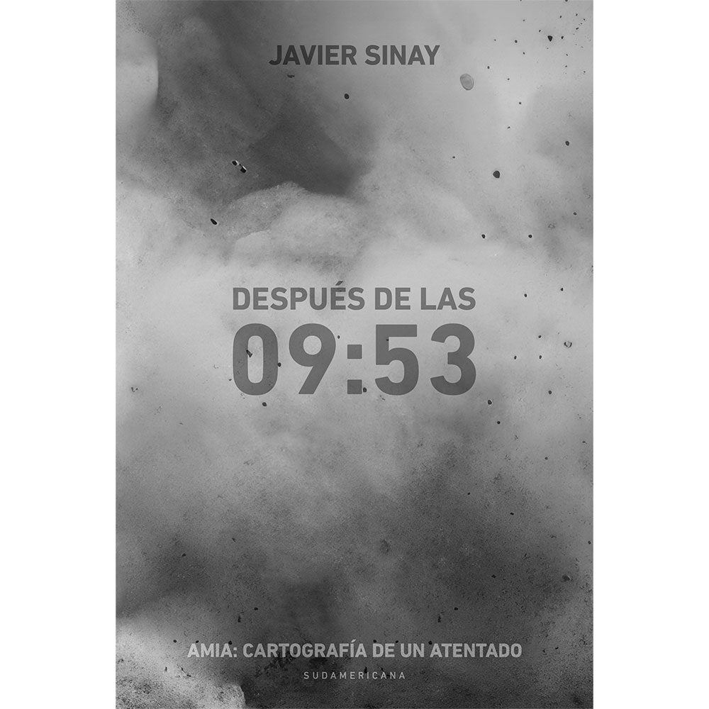 Libro Despues De Las 9:53 Autor Javier Sinay