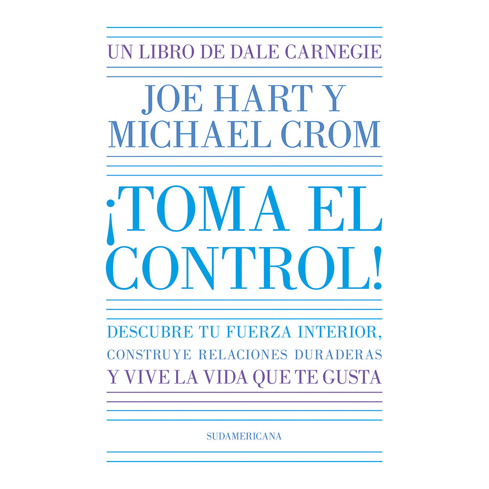 Libro Toma El Control! (Dale Carnegie) Autor Michael Hart, Joe; Crom