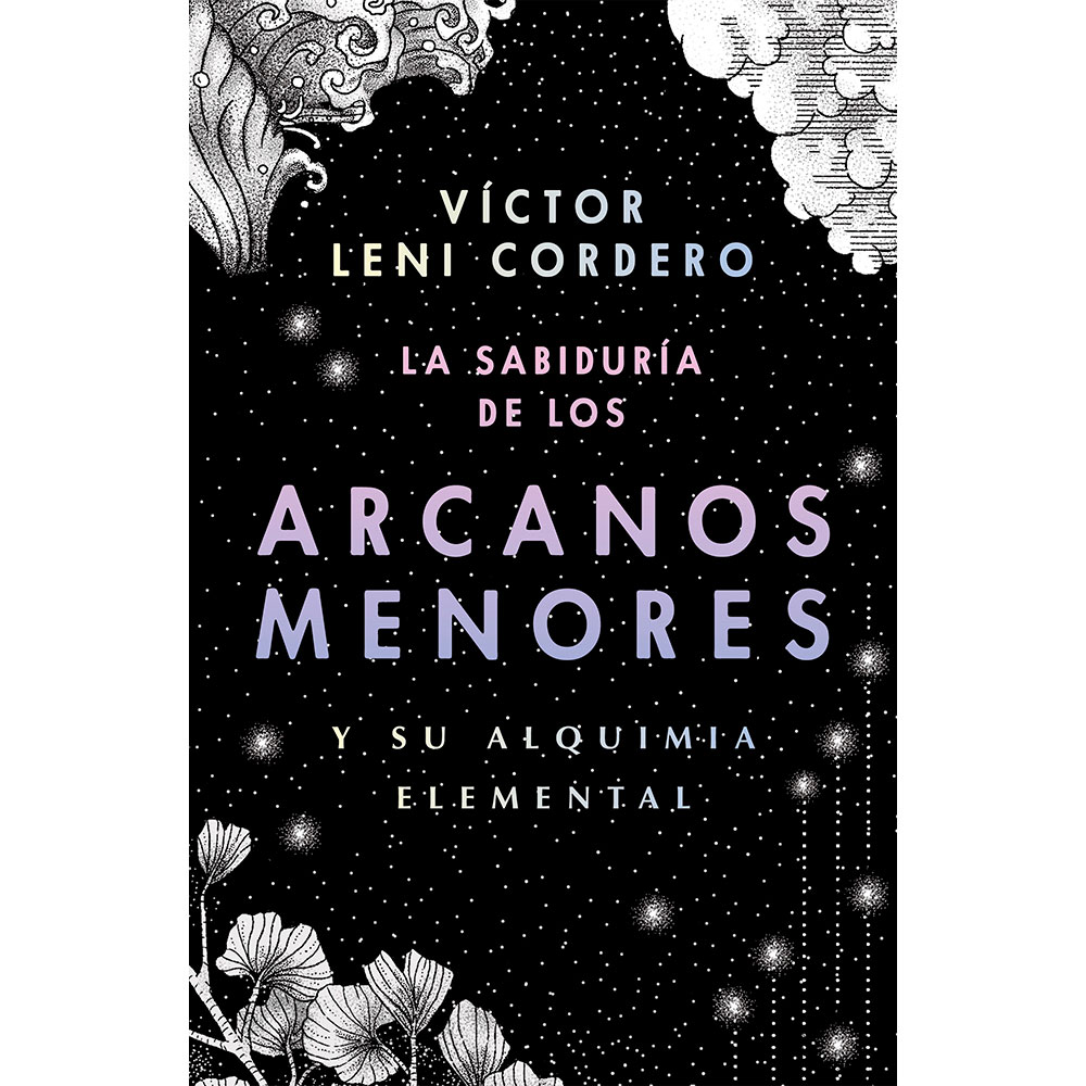 Libro  Sabiduría De Los Arcanos Menores Y Su Alquimia Elemental Autor Víctor Leni Cordero