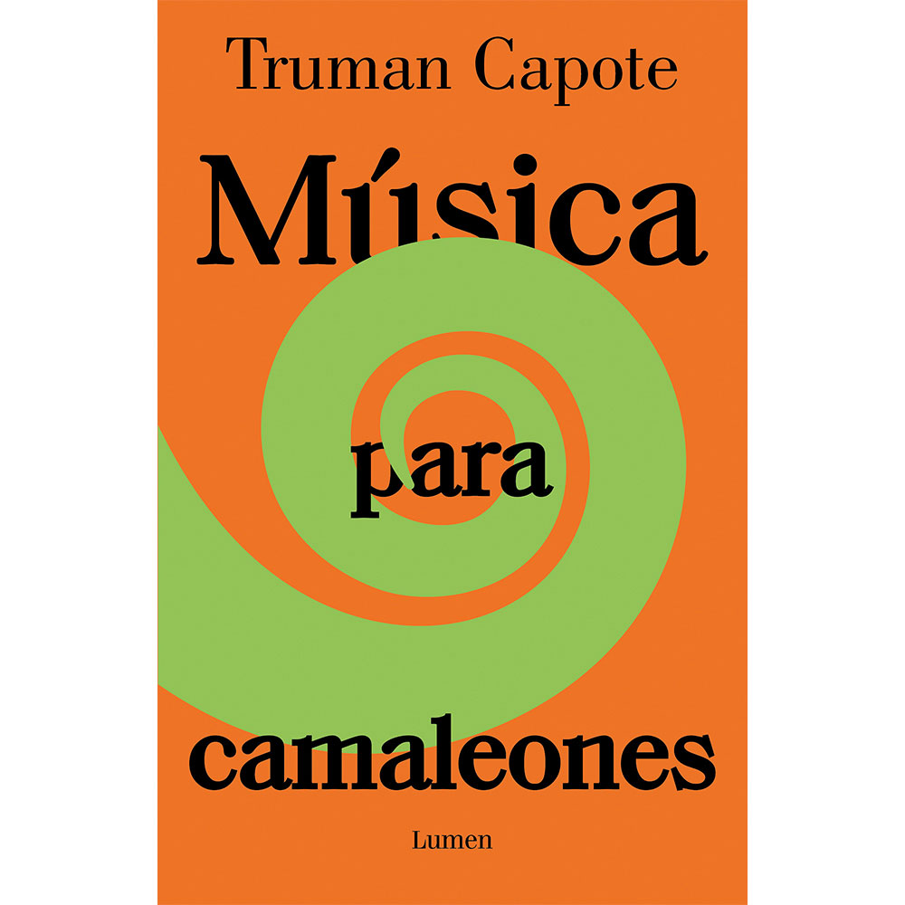 Libro Música Para Camaleones (Relanzamiento) Autor Truman Capote