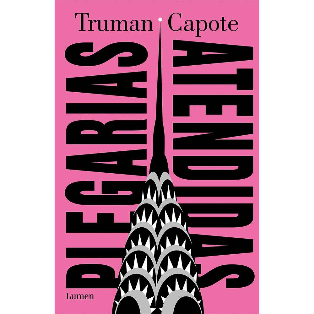 Libro Plegarias Atendidas (Relanzamiento) Autor Truman Capote