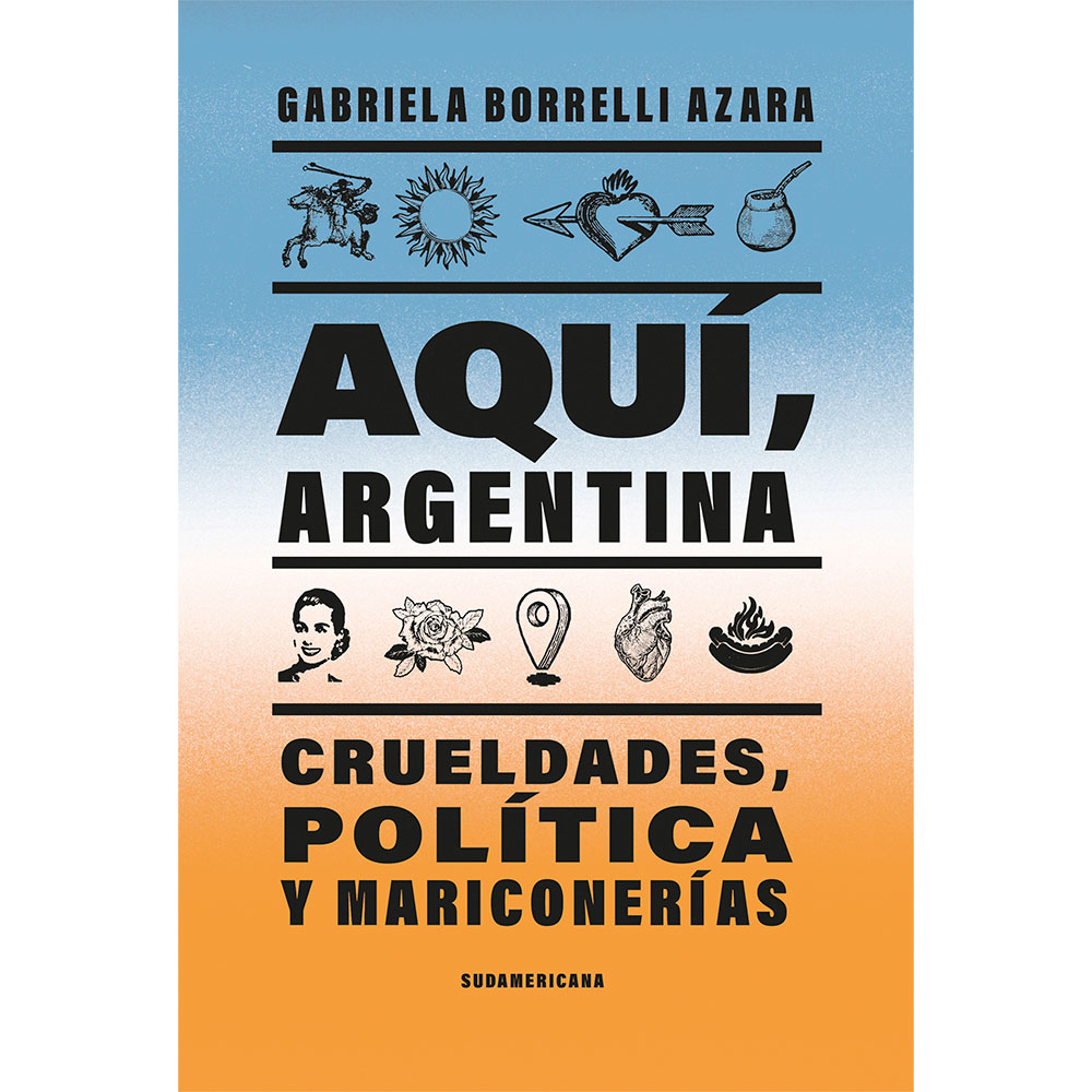 Libro Aquí, Argentina Autor Gabriela Borrelli