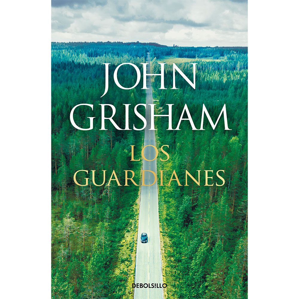 Libro Los Guardianes Autor John Grisham