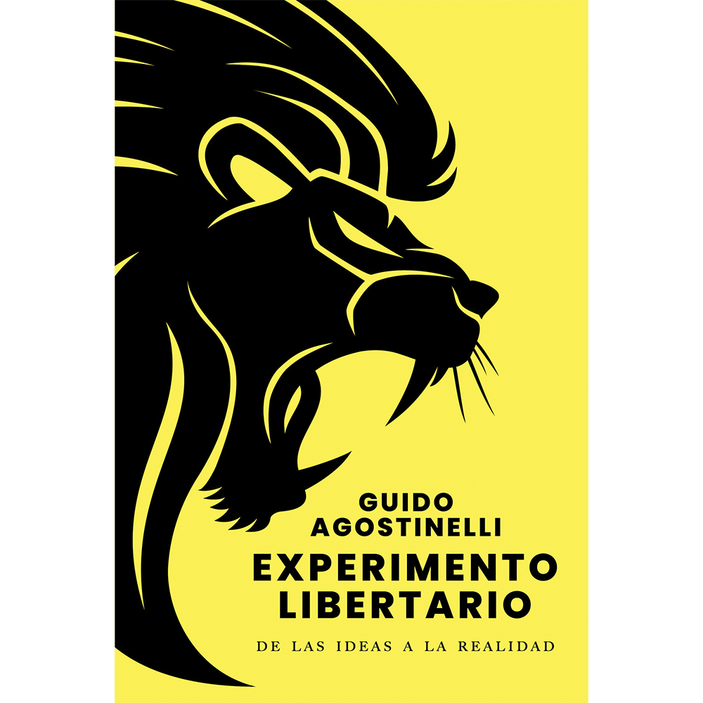 Libro Experimento Libertario Autor Guido Agostinelli