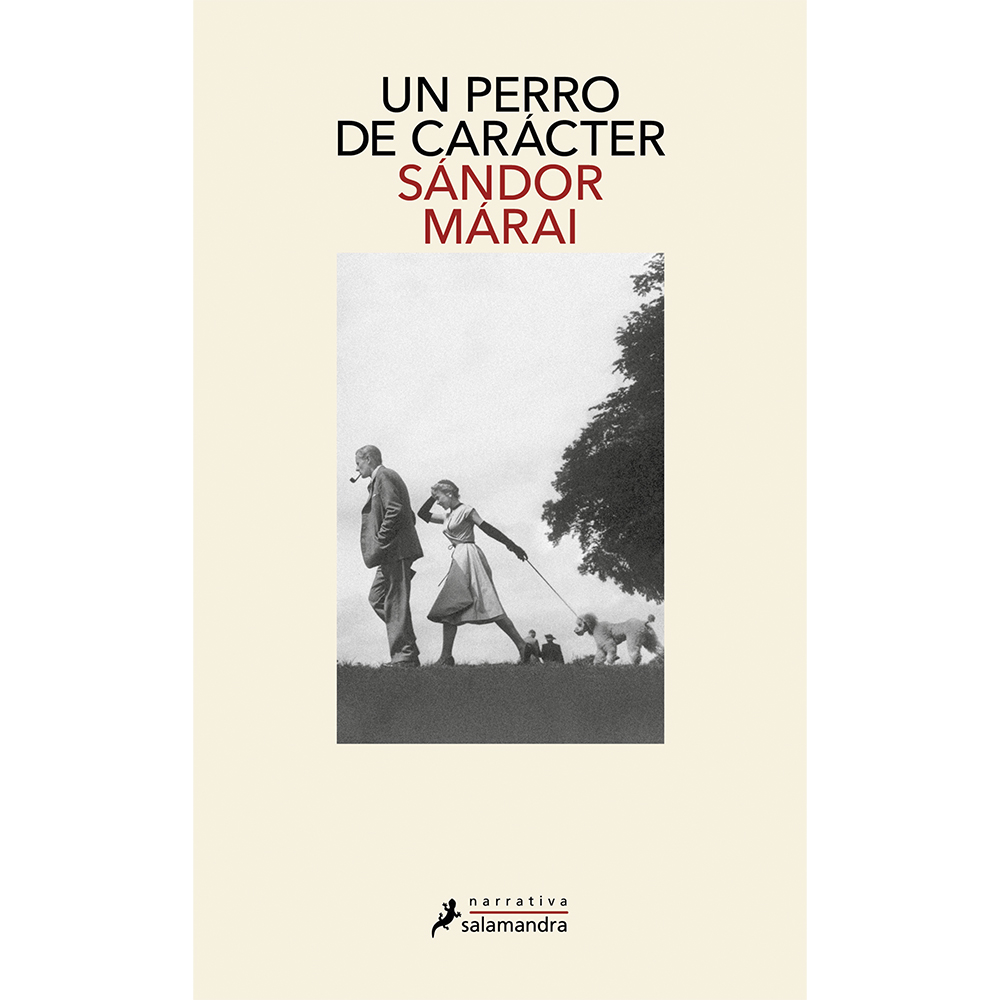 Libro Un Perro De Carácter Autor Sándor Márai