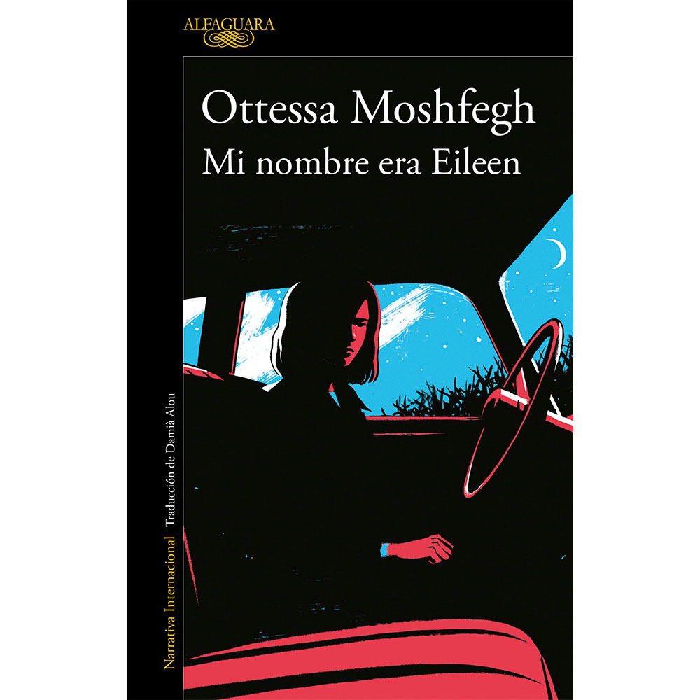Libro Mi Nombre Era Eileen Autor Ottessa Moshfegh