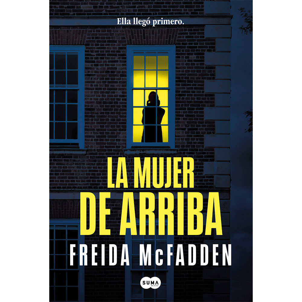 Libro La Mujer De Arriba Autor Freida McFadden