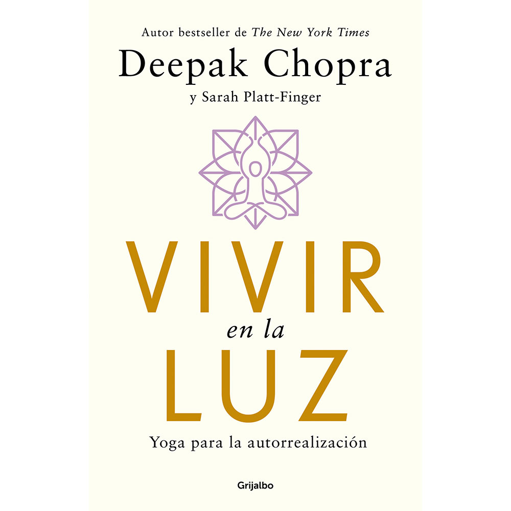 Libro Vivir en la Luz Yoga para la Autorrealización Autor Deepak Chopra
