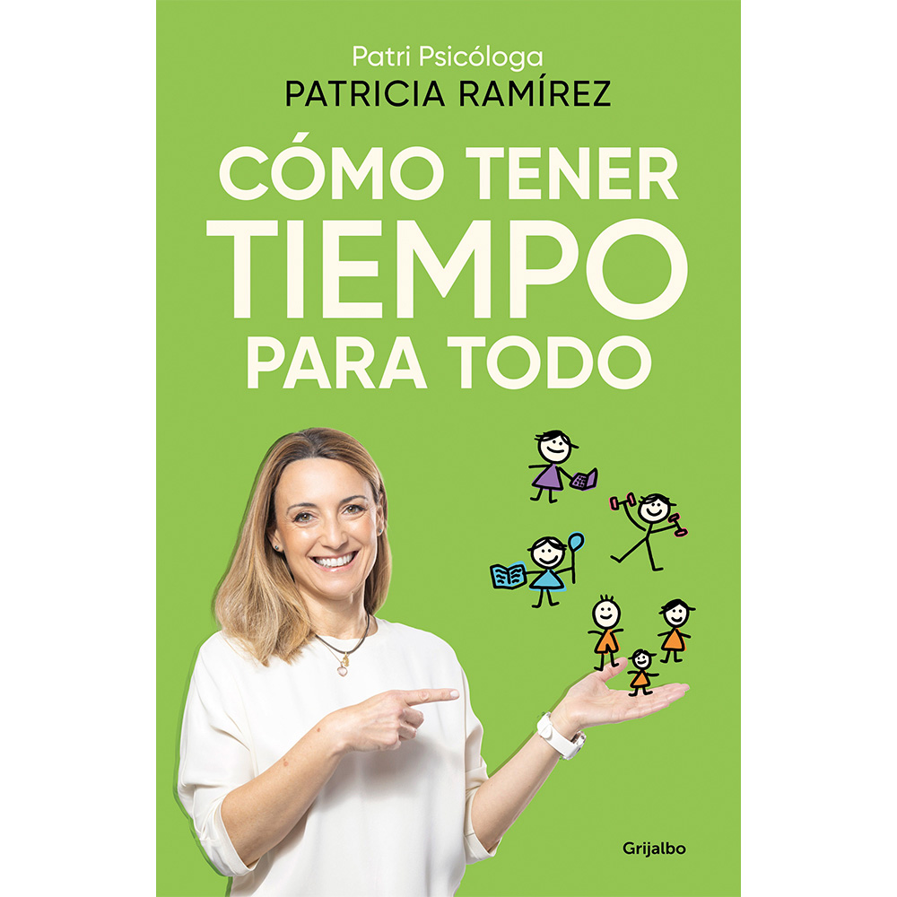 Libro Cómo Tener Tiempo Para Todo Autor Patricia Ramírez Loeffler