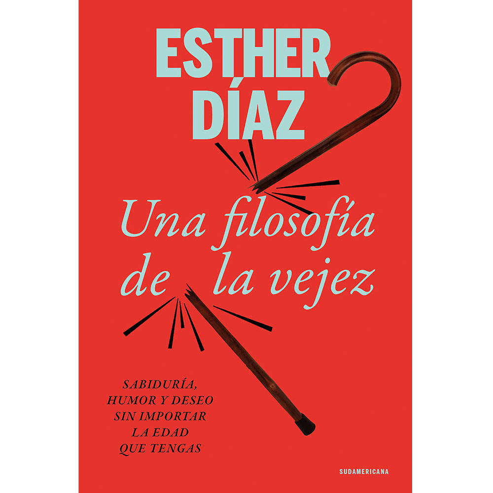 Libro Una Filosofía de la Vejez Autor Esther Díaz