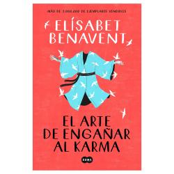 Libro El Arte De Engañar Al Karma Autor Elísabet Benavent