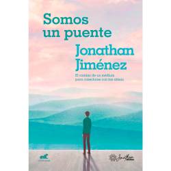 Libro Somos Un Puente Autor Jonathan Jiménez