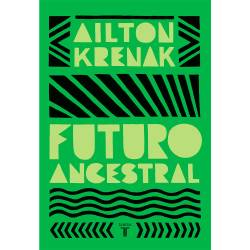 Libro Futuro Ancestral Autor Ailton Krenak