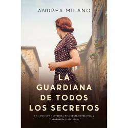 Libro La Guardiana De Todos Los Secretos Autor Andrea Milano