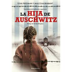 Libro La Hija De Auschwitz Autor Tova Friedman/Malcolm Brabant