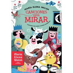Libro Canciones Para Mirar Autor María Walsh