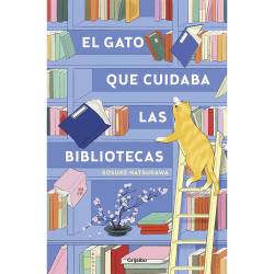 Libro El Gato que Cuidaba las Bibliotecas Autor Sosuke Natsukawa