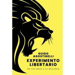 Libro Experimento Libertario Autor Guido Agostinelli