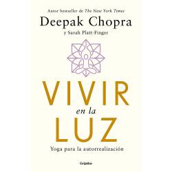 Libro Vivir en la Luz Yoga para la Autorrealización Autor Deepak Chopra
